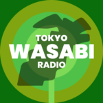 tokyo wasabi radio